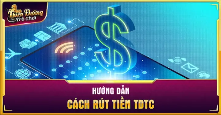 Hướng dẫn chi tiết các bước Rút tiền tdtc